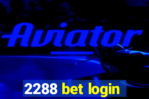 2288 bet login